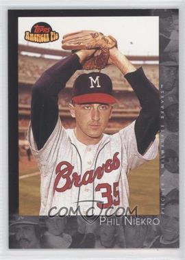 2001 Topps American Pie - [Base] #66 - Phil Niekro