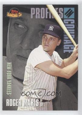 2001 Topps American Pie - Profiles in Courage #PIC1 - Roger Maris