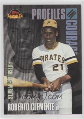 2001 Topps American Pie - Profiles in Courage #PIC19 - Roberto Clemente