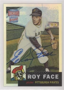 2001 Topps Archives Reserve - Rookie Reprint Autographs #ARA33 - Roy Face [EX to NM]
