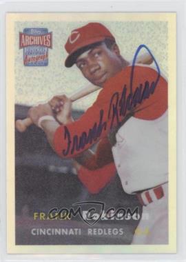 2001 Topps Archives Reserve - Rookie Reprint Autographs #ARA5 - Frank Robinson [EX to NM]