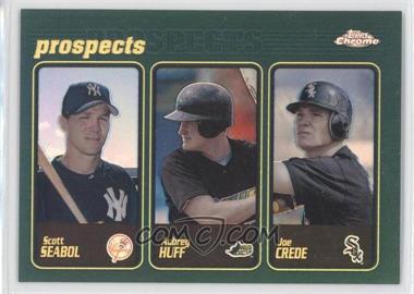 2001 Topps Chrome - [Base] - Retrofractor #298 - Scott Seabol, Aubrey Huff, Joe Crede