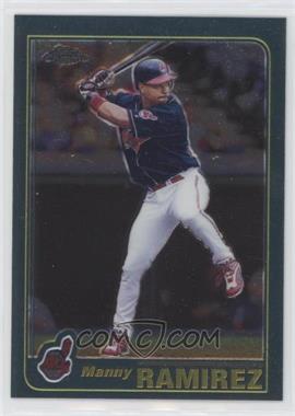 2001 Topps Chrome - [Base] #70 - Manny Ramirez