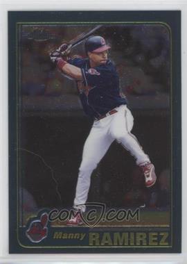 2001 Topps Chrome - [Base] #70 - Manny Ramirez