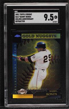 2001 Topps Chrome - Golden Anniversary - Refractor #GA17 - Barry Bonds [SGC 9.5 Mint+]