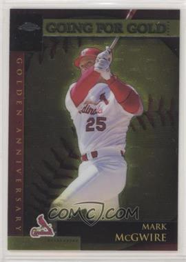 2001 Topps Chrome - Golden Anniversary #GA41 - Mark McGwire