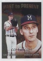 Greg Maddux, Warren Spahn