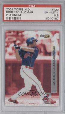 2001 Topps HD - [Base] - Platinum #120 - Roberto Alomar /199 [PSA 8.5 NM‑MT+]