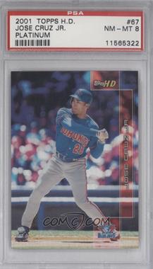 2001 Topps HD - [Base] - Platinum #67 - Jose Cruz /199 [PSA 8 NM‑MT]