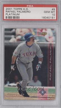 2001 Topps HD - [Base] - Platinum #8 - Rafael Palmeiro /199 [PSA 10 GEM MT]