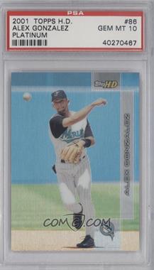 2001 Topps HD - [Base] - Platinum #86 - Alex Gonzalez /199 [PSA 10 GEM MT]