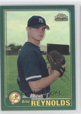 2001 Topps Traded & Rookies - [Base] - Chrome Retrofractor #T243 - Eric Reynolds