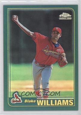 2001 Topps Traded & Rookies - [Base] - Chrome Retrofractor #T251 - Blake Williams