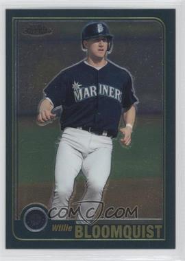 2001 Topps Traded & Rookies - [Base] - Chrome #T153 - Willie Bloomquist