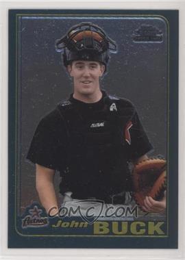 2001 Topps Traded & Rookies - [Base] - Chrome #T216 - John Buck