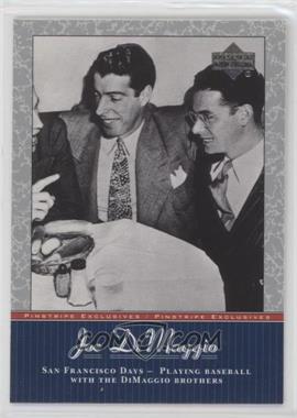 2001 Upper Deck - Pinstripe Exclusives Joe DiMaggio #JD2 - Joe DiMaggio