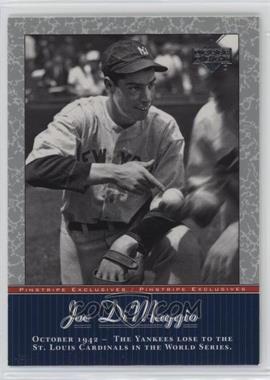 2001 Upper Deck - Pinstripe Exclusives Joe DiMaggio #JD27 - Joe DiMaggio [EX to NM]