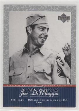 2001 Upper Deck - Pinstripe Exclusives Joe DiMaggio #JD28 - Joe DiMaggio