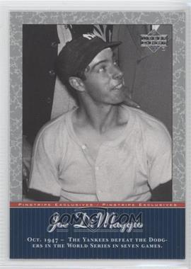 2001 Upper Deck - Pinstripe Exclusives Joe DiMaggio #JD33 - Joe DiMaggio