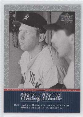 2001 Upper Deck - Pinstripe Exclusives Mickey Mantle #MM42 - Mickey Mantle