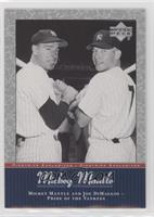 Mickey Mantle, Joe DiMaggio