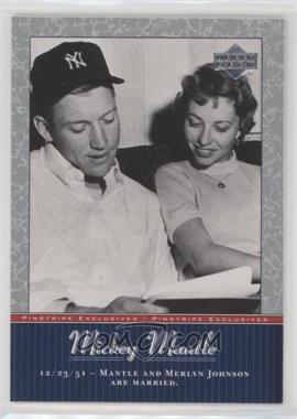 2001 Upper Deck - Pinstripe Exclusives Mickey Mantle #MM9 - Mickey Mantle, Merlyn Mantle