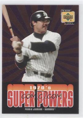 2001 Upper Deck Decade 1970's - 1970's Superpowers #SP1 - Reggie Jackson