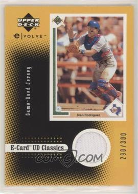 2001 Upper Deck Evolution - E-Card Classics - Jerseys #ECJ15 - Ivan Rodriguez /300