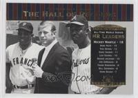 Willie Mays, Mickey Mantle, Hank Aaron