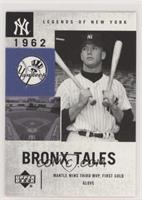 Bronx Tales - Mickey Mantle [Noted]