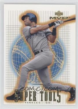 2001 Upper Deck MVP - Super Tools #ST7 - Derek Jeter