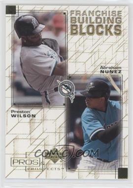 2001 Upper Deck Pros & Prospects - Franchise Building Blocks #F24 - Preston Wilson, Abraham Nunez