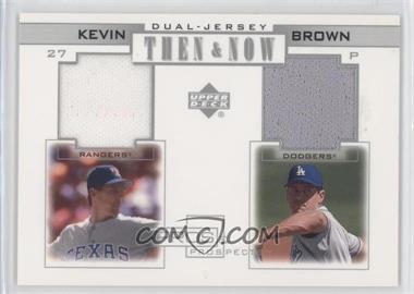 2001 Upper Deck Pros & Prospects - Then & Now Dual Jersey #TN-KB - Kevin Brown