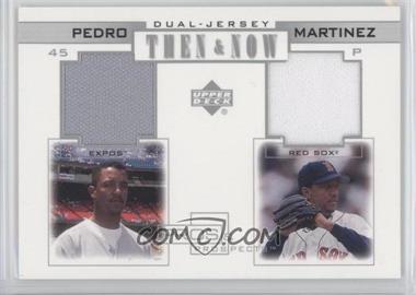 2001 Upper Deck Pros & Prospects - Then & Now Dual Jersey #TN-PM - Pedro Martinez