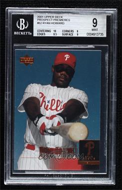 2001 Upper Deck Prospect Premieres - [Base] #62 - Ryan Howard [BGS 9 MINT]