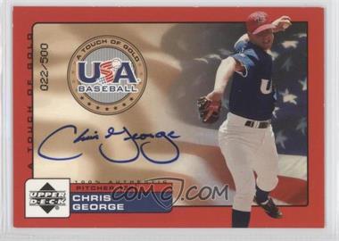 2001 Upper Deck Rookie Update - USA A Touch of Gold Autographs #CG - Chris George /500