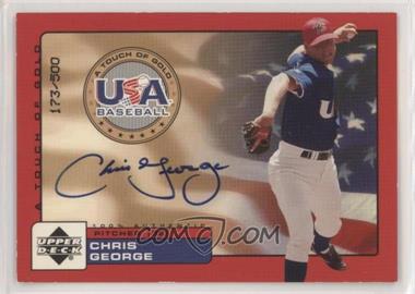 2001 Upper Deck Rookie Update - USA A Touch of Gold Autographs #CG - Chris George /500