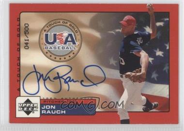 2001 Upper Deck Rookie Update - USA A Touch of Gold Autographs #JR - Jon Rauch /500