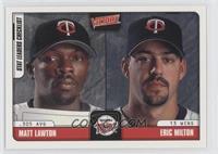 Matt Lawton, Eric Milton