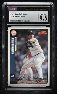 2001 Upper Deck Victory - [Base] #250 - Mariano Rivera [CSG 9.5 Mint Plus]