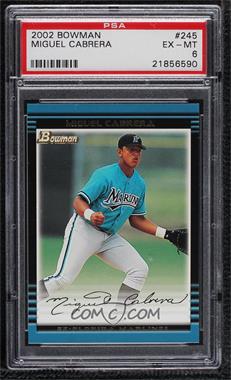 2002 Bowman - [Base] #245 - Miguel Cabrera [PSA 6 EX‑MT]