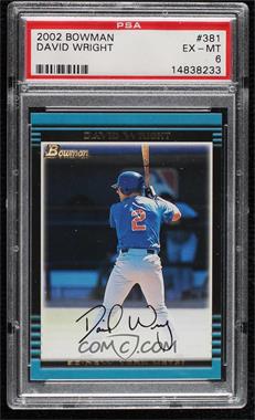 2002 Bowman - [Base] #381 - David Wright [PSA 6 EX‑MT]