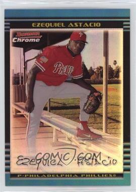 2002 Bowman Chrome - [Base] - Refractor #286 - Ezequiel Astacio /500