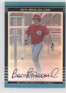 2002 Bowman Chrome - [Base] - Refractor #324.1 - Ben Broussard /500