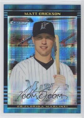 2002 Bowman Chrome - [Base] - X-Fractor #379 - Matt Erickson /250