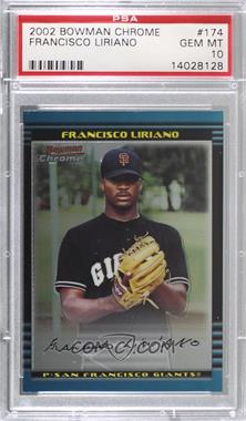 2002 Bowman Chrome - [Base] #174 - Francisco Liriano [PSA 10 GEM MT]