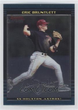 2002 Bowman Chrome - [Base] #205 - Eric Bruntlett