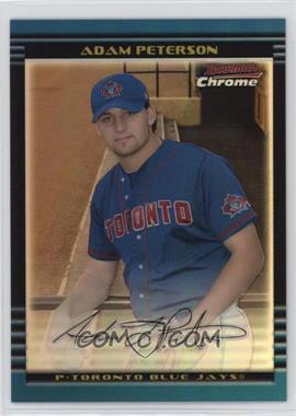 2002 Bowman Chrome Draft Picks & Prospects - [Base] - Refractor #BDP46 - Adam Peterson /300