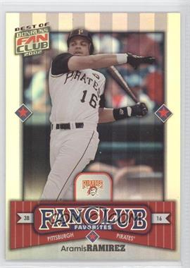 2002 Donruss Best of Fan Club - [Base] #270 - Aramis Ramirez /2025