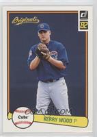 Kerry Wood [EX to NM]